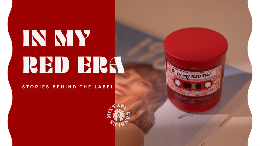 Stories Behind the Label: In My Red Era