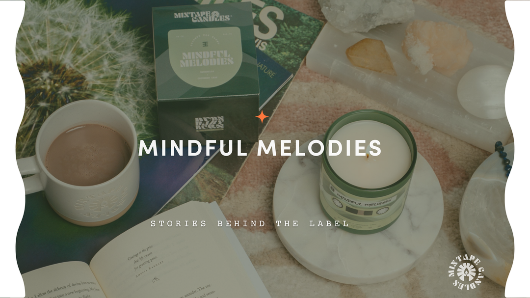 Stories Behind the Label: Mindful Melodies
